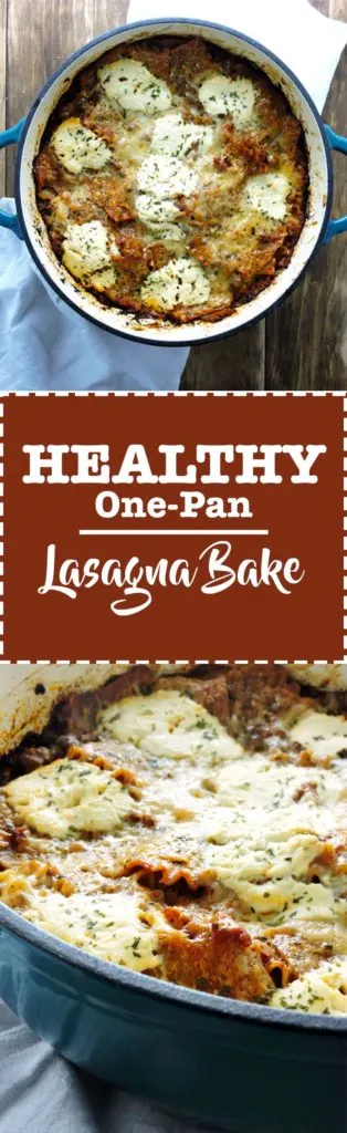 One Pan Healthy Lasagna Bake