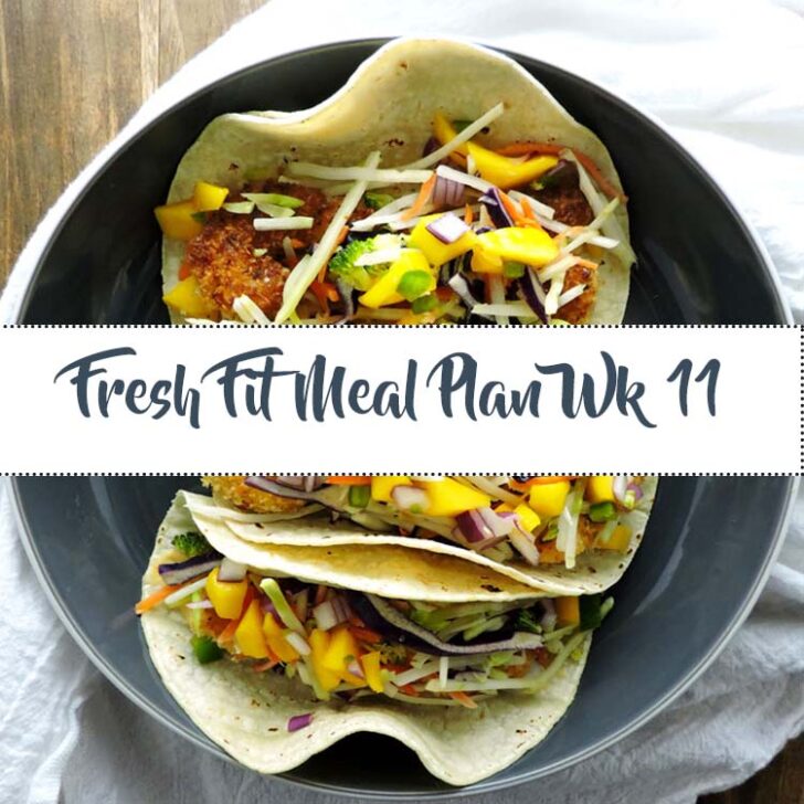 Fresh Fit Meal Plan Guide Week 11