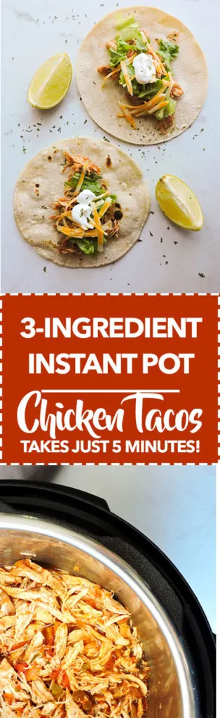 3 Ingredient Instant Pot Chicken Tacos