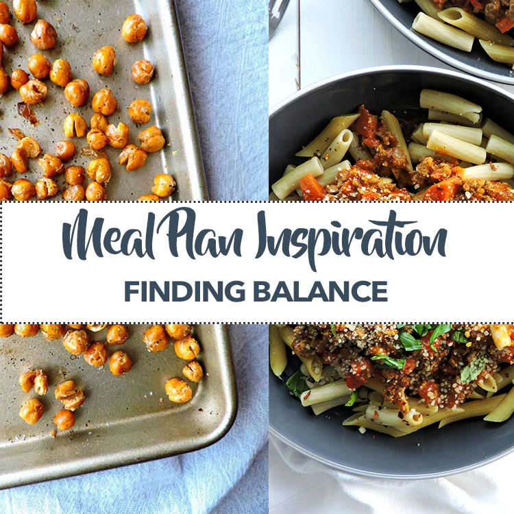Meal Plan Inspiration Finding Balance