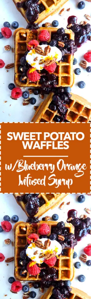 Sweet Potato Waffles with Blueberry Orange Infused Syrup