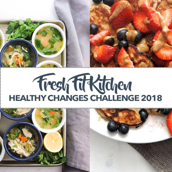Fresh Fit Kitchen Healthy Changes Challenge