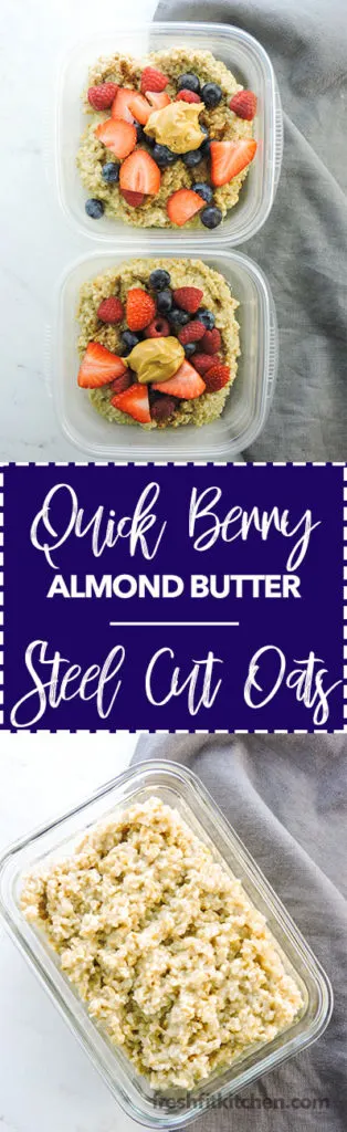 Quick Berry Almond Butter Steel Cut Oats