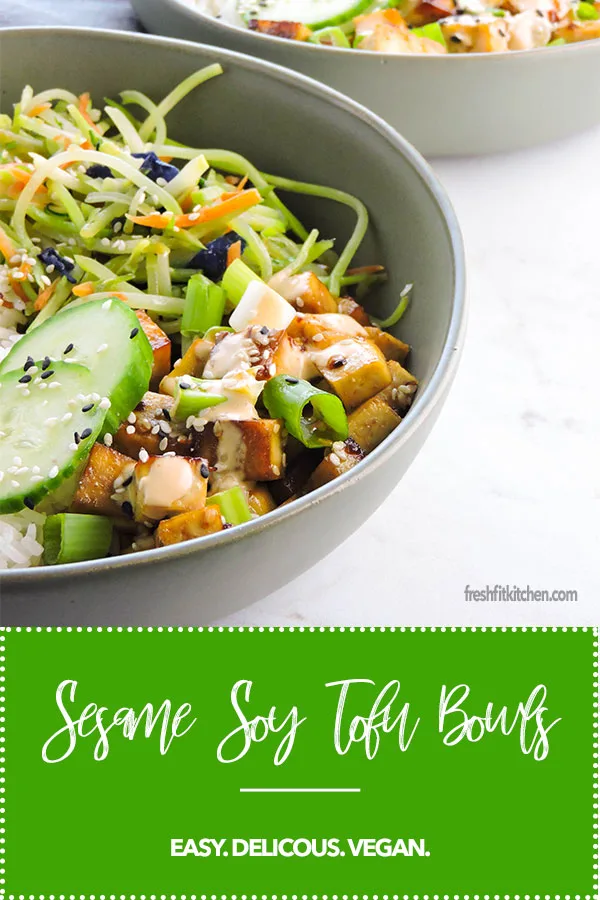 Sesame Soy Tofu Bowls - Fresh Fit Kitchen