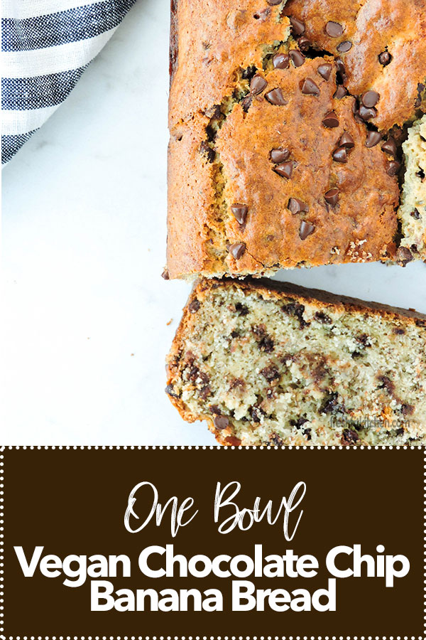 One Bowl Vegan Chocolate Chip Banana Bread