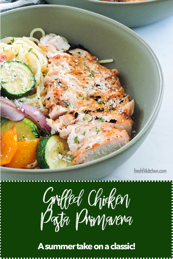 Grilled Chicken Pasta Primavera