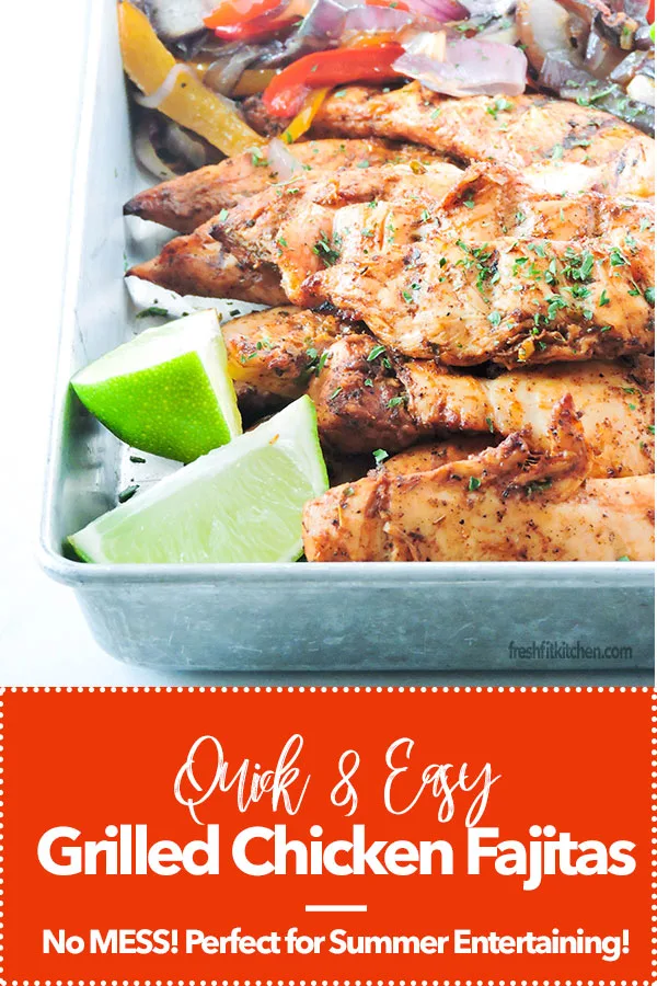 Quick and Easy Grilled Chicken Fajitas