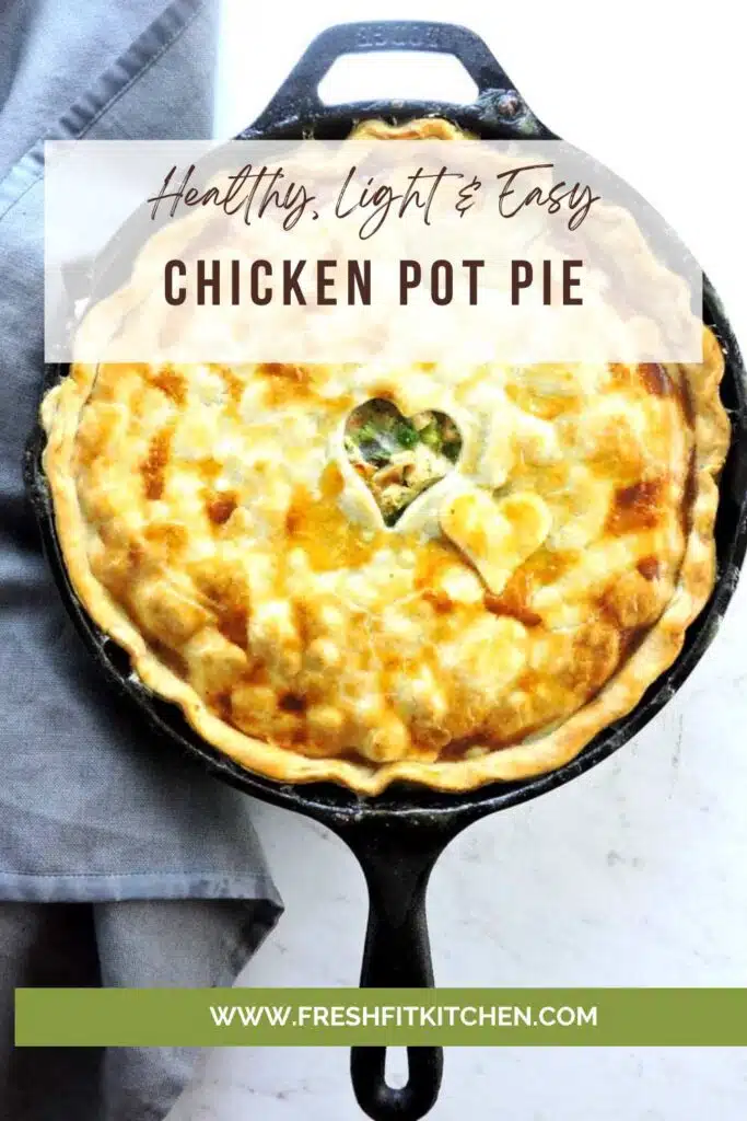Healthy, Light and Easy Chicken Pot Pie PIN
