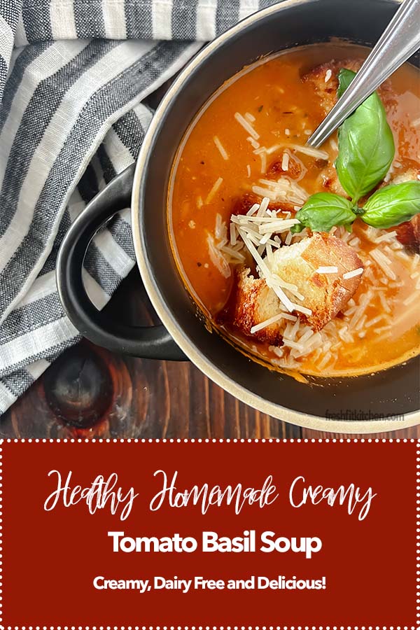 Healthy Homemade Creamy Tomato Basil Soup Recipe