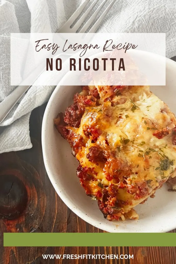 Easy Lasagna Recipe with No Ricotta and No Cottage cheese 