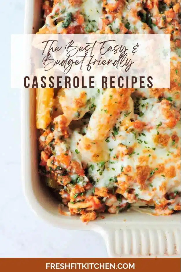 The Best Quick and Easy Budget Friendly Casserole Recipes