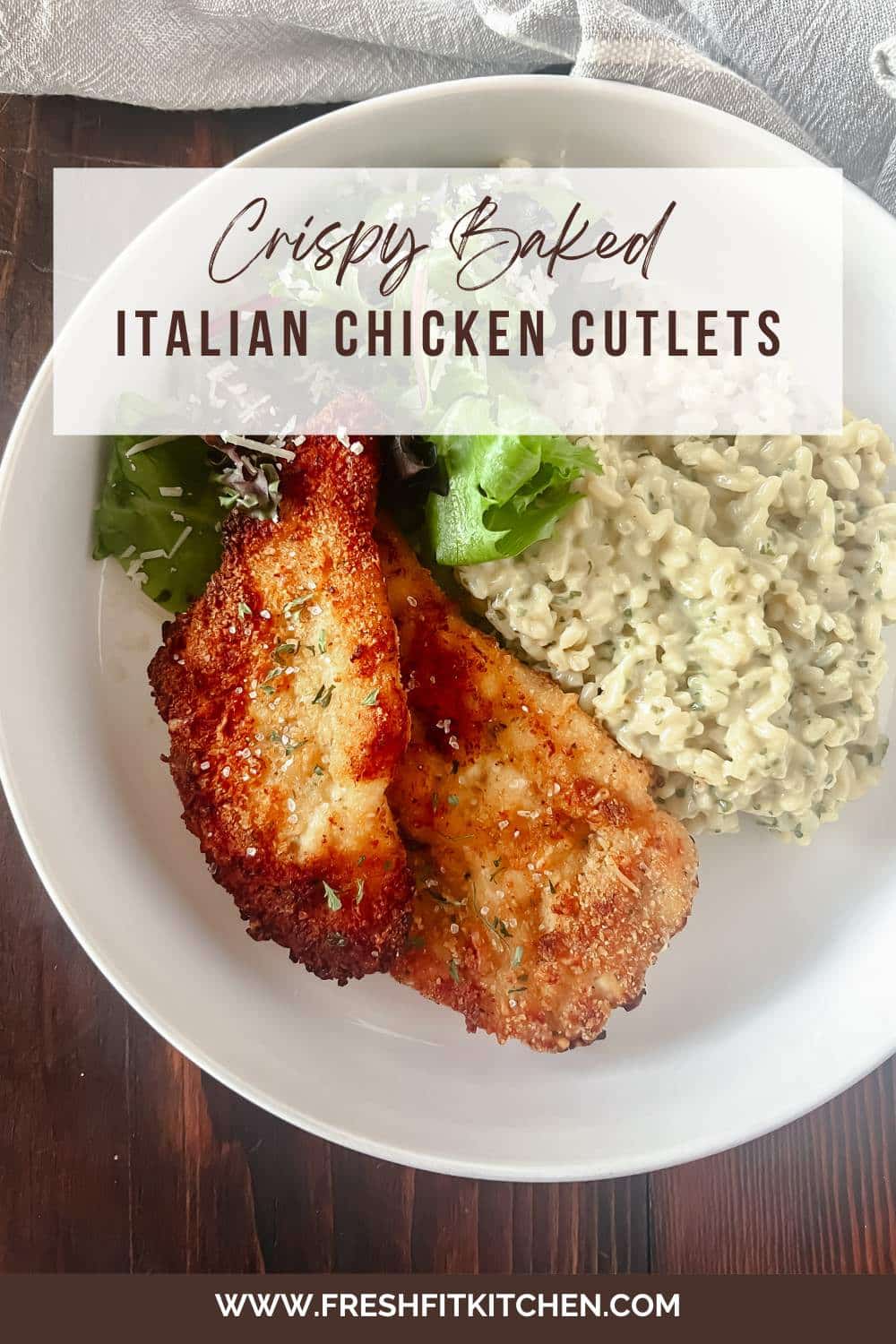 Crispy Oven Baked Italian Chicken Cutlets Recipe - Fresh Fit Kitchen